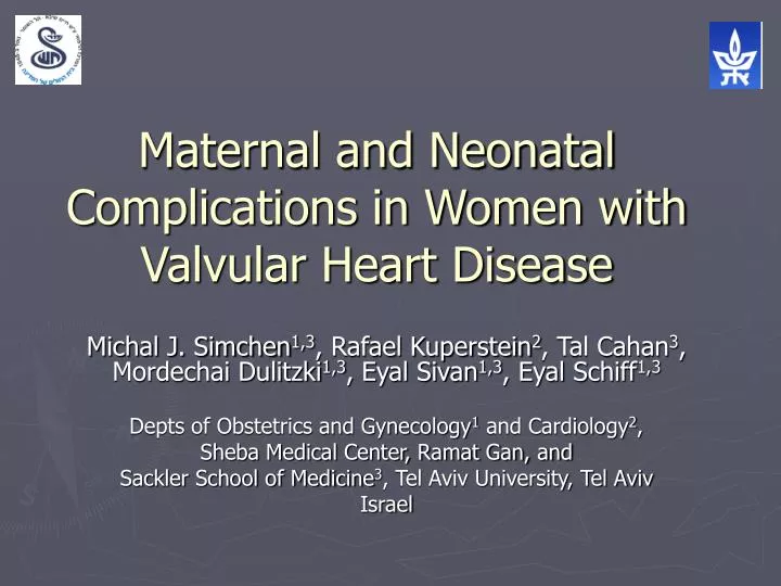 maternal and neonatal complications in women with valvular heart disease