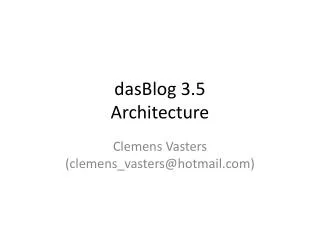 dasBlog 3.5 Architecture