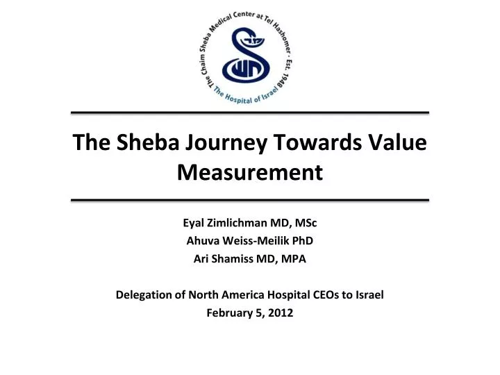 the sheba journey towards value measurement