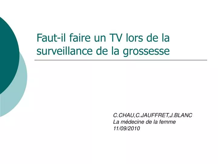 faut il faire un tv lors de la surveillance de la grossesse