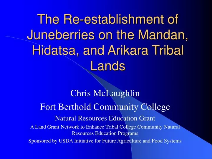 the re establishment of juneberries on the mandan hidatsa and arikara tribal lands