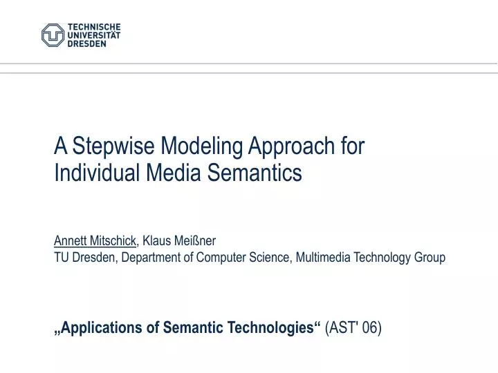 a stepwise modeling approach for individual media semantics