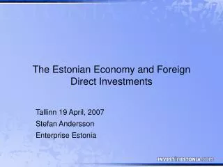 The Estonian Economy and Foreign Direct Investments