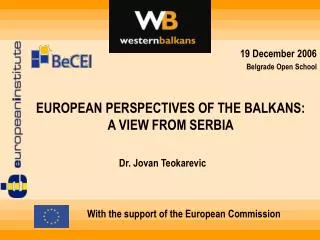 EUROPEAN PERSPECTIVES OF THE BALKANS: A VIEW FROM SERBIA