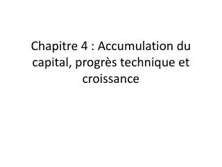 chapitre 4 accumulation du capital progr s technique et croissance