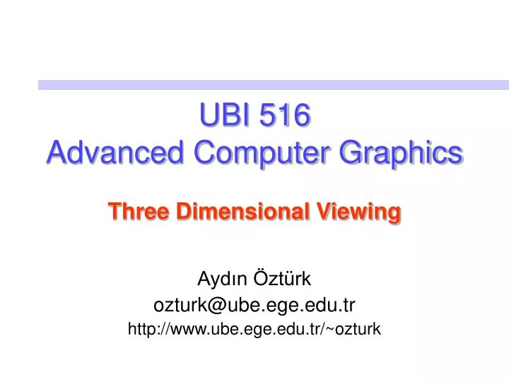 ubi 516 advanced computer graphics three dimensional viewing