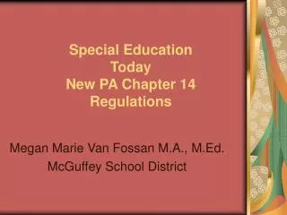 Special Education Today New PA Chapter 14 Regulations