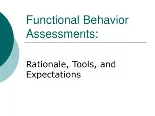 Functional Behavior Assessments: