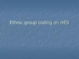 Ethnic group coding on HES