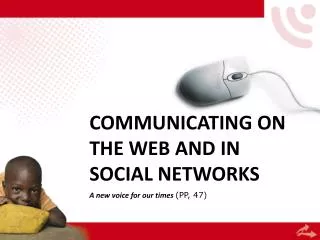 COMMUNICATING ON THE WEB AND IN SOCIAL NETWORKS