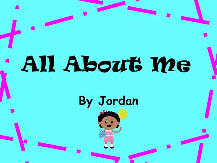 all about me