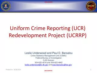 Uniform Crime Reporting (UCR) Redevelopment Project (UCRRP)