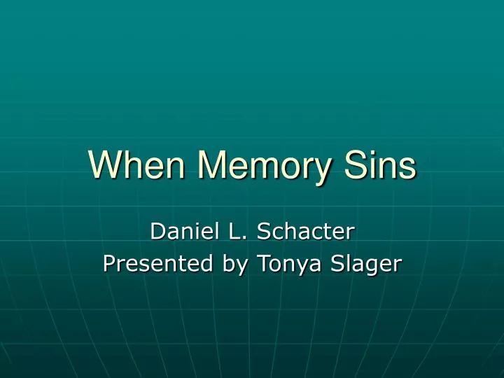 when memory sins
