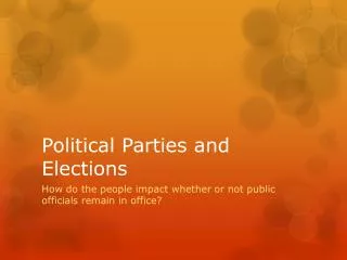 Political Parties and Elections