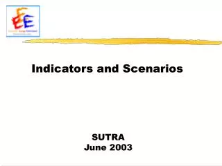 Indicators and Scenarios