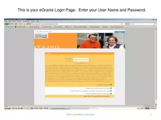 This is your eGrants Login Page. Enter your User Name and Password.