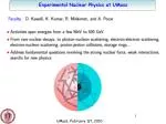 Experimental Nuclear Physics at UMass - slide 1