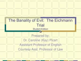 The Banality of Evil: The Eichmann Trial Student Edition