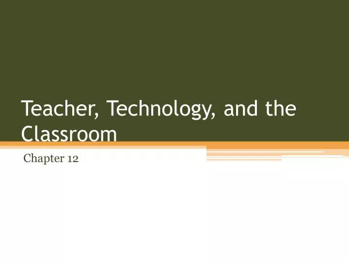 teacher technology and the classroom
