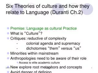 Six Theories of culture and how they relate to Language (Duranti Ch.2)