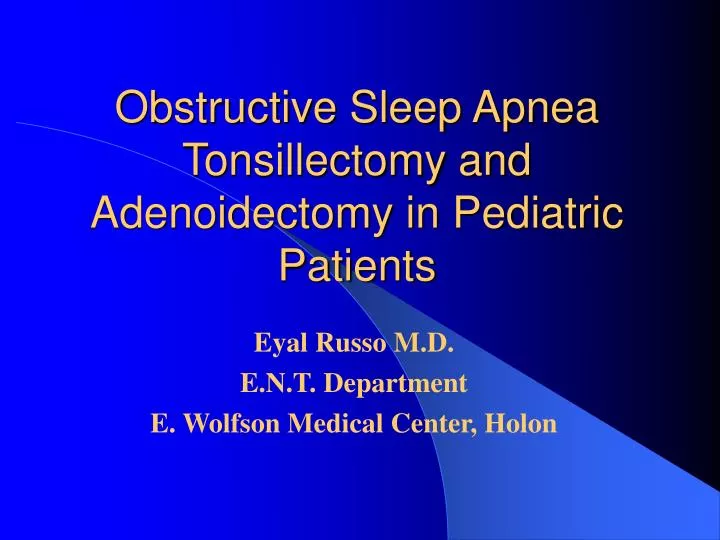 obstructive sleep apnea tonsillectomy and adenoidectomy in pediatric patients