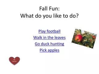 Fall Fun: What do you like to do?