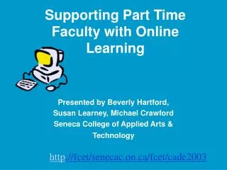 Supporting Part Time Faculty with Online Learning