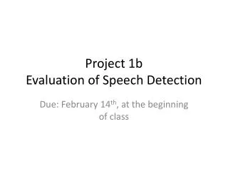 Project 1b Evaluation of Speech Detection