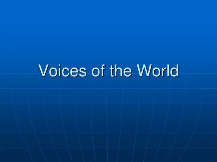 voices of the world