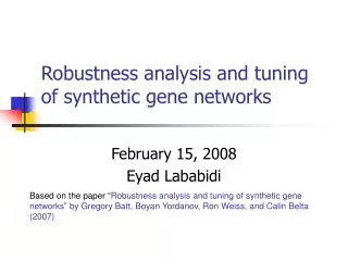 Robustness analysis and tuning of synthetic gene networks