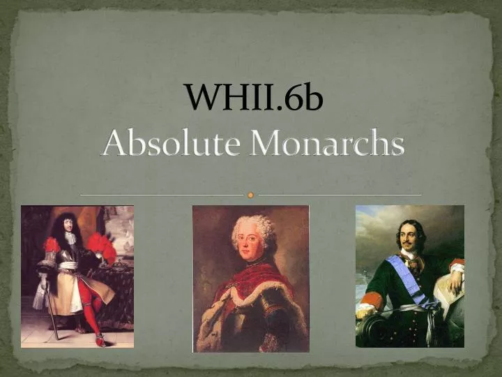 whii 6b absolute monarchs