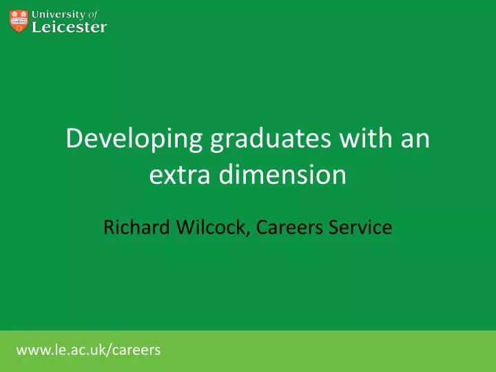 developing graduates with an extra dimension