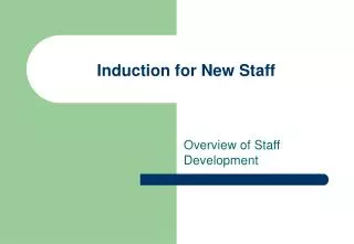 Induction for New Staff