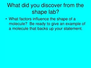 what did you discover from the shape lab