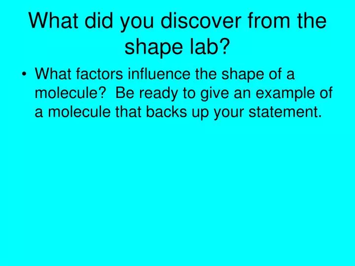 what did you discover from the shape lab