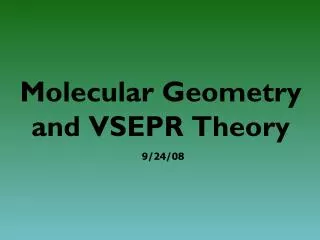 Molecular Geometry and VSEPR Theory