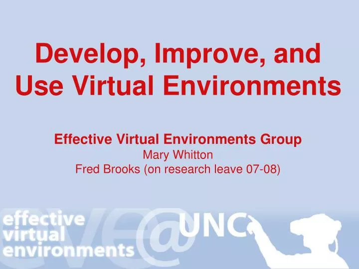 develop improve and use virtual environments