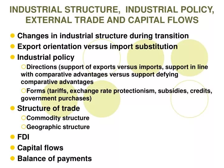 industrial structure industrial policy external trade and capital flows