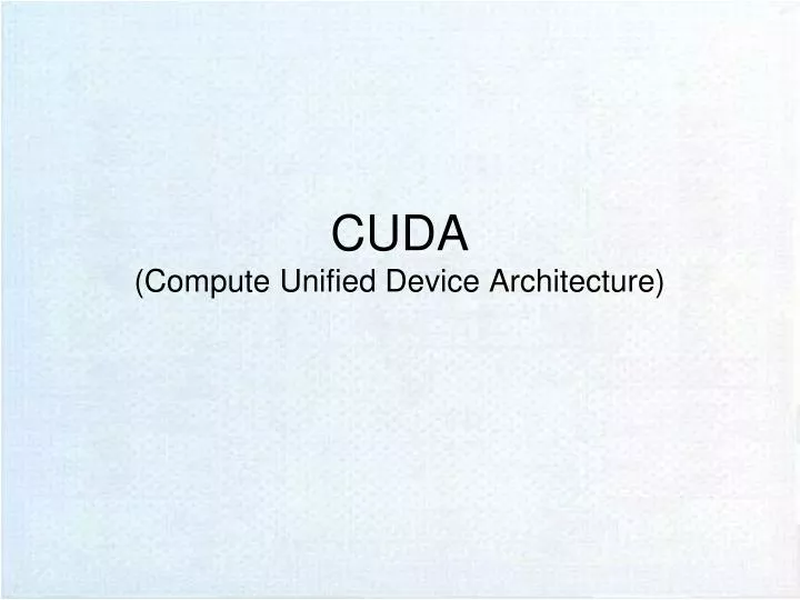 cuda compute unified device architecture
