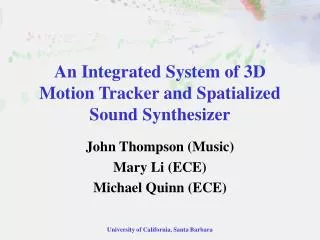 An Integrated System of 3D Motion Tracker and Spatialized Sound Synthesizer