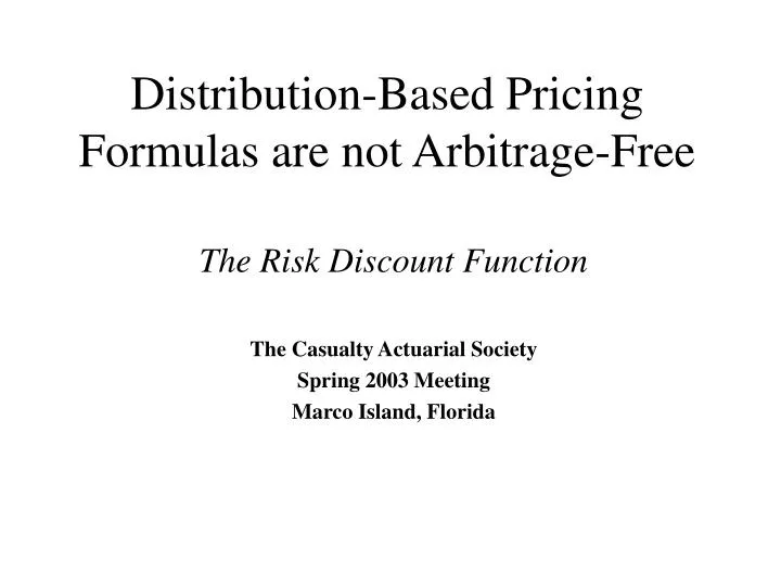 distribution based pricing formulas are not arbitrage free