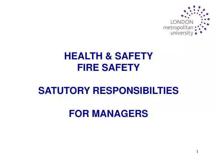 health safety fire safety satutory responsibilties for managers