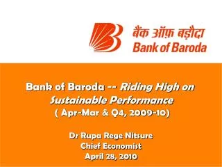 Bank of Baroda -- Riding High on Sustainable Performance ( Apr-Mar &amp; Q4, 2009-10)