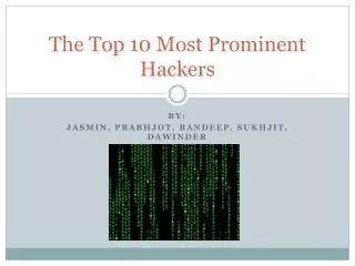 The Top 10 Most Prominent Hackers