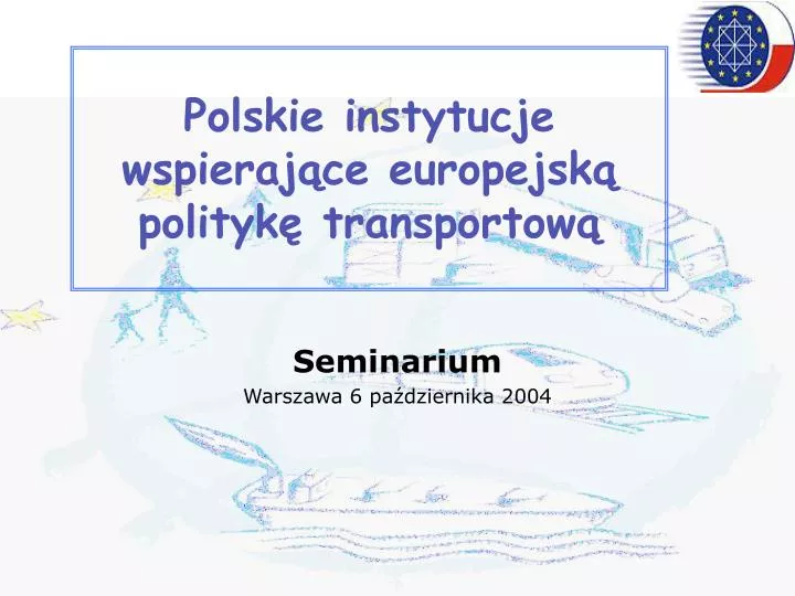 polskie instytucje wspieraj ce europejsk polityk transportow