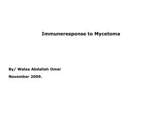 Immuneresponse to Mycetoma