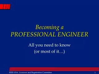 Becoming a PROFESSIONAL ENGINEER