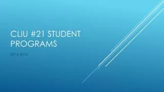 CLIU #21 Student Programs