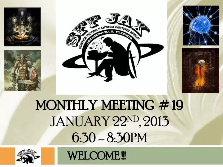 monthly meeting 19 january 22 nd 2013 6 30 8 30pm