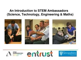 An Introduction to STEM Ambassadors (Science, Technology, Engineering &amp; Maths)